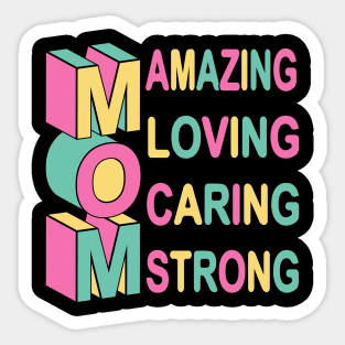 Mom - Amazing - Loving - Caring Sticker